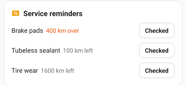 Service reminders on a bike screen: brake pads 400 km over in red, tubeless sealant 100 km left, tire wear 1600 km left, each with a Checked button.